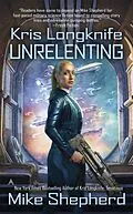 E-Book (epub) Kris Longknife: Unrelenting von Mike Shepherd