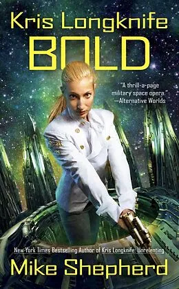 E-Book (epub) Kris Longknife: Bold von Mike Shepherd
