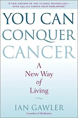 E-Book (epub) You Can Conquer Cancer von Ian Gawler