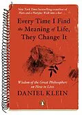 E-Book (epub) Every Time I Find the Meaning of Life, They Change It von Daniel Klein