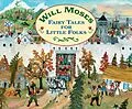 E-Book (epub) Fairy Tales for Little Folks von Will Moses