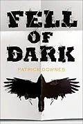 E-Book (epub) Fell of Dark von Patrick Downes