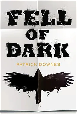 E-Book (epub) Fell of Dark von Patrick Downes