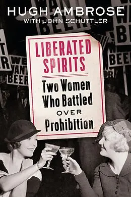 E-Book (epub) Liberated Spirits von Hugh Ambrose, John Schuttler