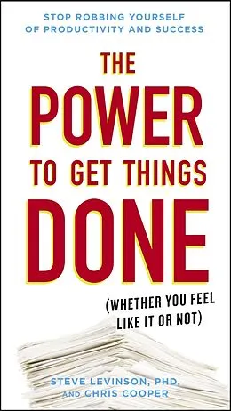 E-Book (epub) The Power to Get Things Done von Steve Levinson, Chris Cooper