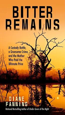 E-Book (epub) Bitter Remains von Diane Fanning