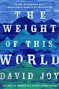 E-Book (epub) The Weight of This World von David Joy