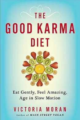 E-Book (epub) The Good Karma Diet von Victoria Moran