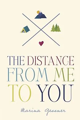 E-Book (epub) The Distance from Me to You von Marina Gessner