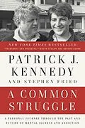 E-Book (epub) A Common Struggle von Patrick J. Kennedy, Stephen Fried