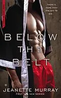 E-Book (epub) Below the Belt von Jeanette Murray