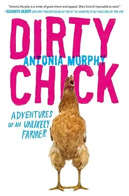 E-Book (epub) Dirty Chick von Antonia Murphy