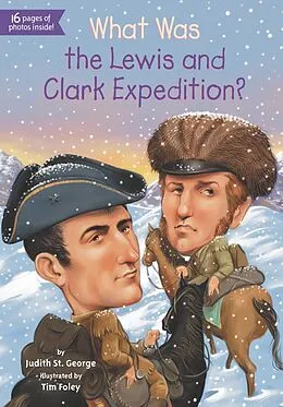 E-Book (epub) What Was the Lewis and Clark Expedition? von Judith St. George, Who Hq