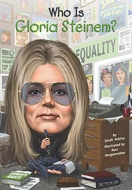 E-Book (epub) Who Is Gloria Steinem? von Sarah Fabiny, Who Hq