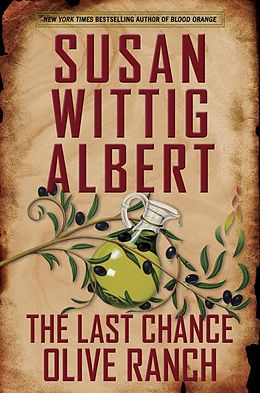 eBook (epub) The Last Chance Olive Ranch de Susan Wittig Albert
