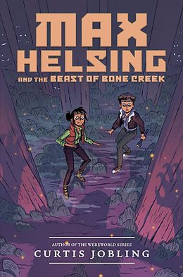 E-Book (epub) Max Helsing and the Beast of Bone Creek von Curtis Jobling