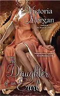 E-Book (epub) The Daughter of an Earl von Victoria Morgan
