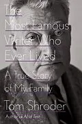 E-Book (epub) The Most Famous Writer Who Ever Lived von Tom Shroder
