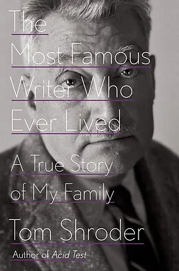 E-Book (epub) The Most Famous Writer Who Ever Lived von Tom Shroder