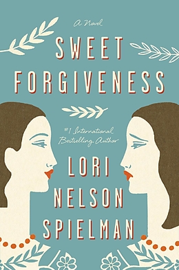 E-Book (epub) Sweet Forgiveness von Lori Nelson Spielman