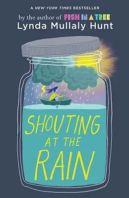 E-Book (epub) Shouting at the Rain von Lynda Mullaly Hunt