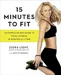 E-Book (epub) 15 Minutes to Fit von Zuzka Light, Jeff O'Connell