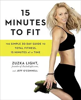 E-Book (epub) 15 Minutes to Fit von Zuzka Light, Jeff O'Connell