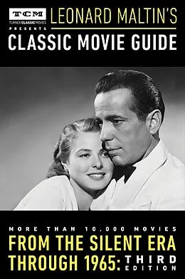 E-Book (epub) Turner Classic Movies Presents Leonard Maltin's Classic Movie Guide von Leonard Maltin