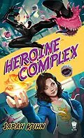 E-Book (epub) Heroine Complex von Sarah Kuhn