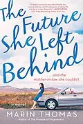 E-Book (epub) The Future She Left Behind von Marin Thomas