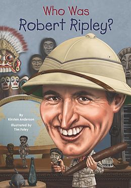 E-Book (epub) Who Was Robert Ripley? von Kirsten Anderson, Who Hq