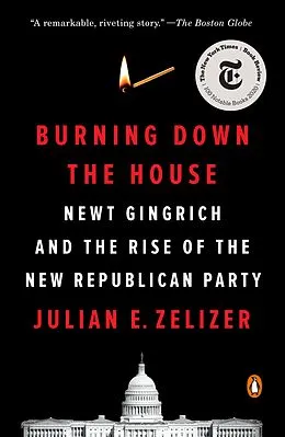 E-Book (epub) Burning Down the House von Julian E. Zelizer