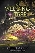 E-Book (epub) The Wedding Tree von Robin Wells