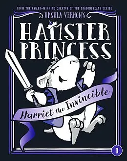 E-Book (epub) Hamster Princess: Harriet the Invincible von Ursula Vernon