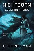 E-Book (epub) Nightborn: Coldfire Rising von C. S. Friedman