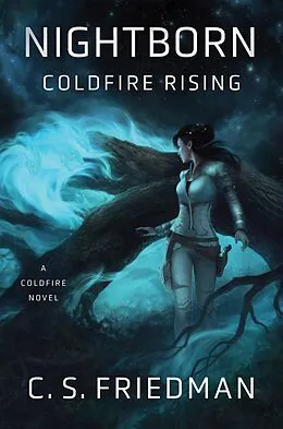 E-Book (epub) Nightborn: Coldfire Rising von C. S. Friedman