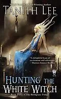 ePUB Hunting the White Witch von Tanith Lee