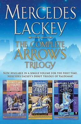 E-Book (epub) The Complete Arrows Trilogy von Mercedes Lackey