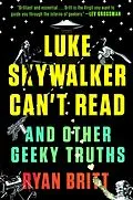 E-Book (epub) Luke Skywalker Can't Read von Ryan Britt