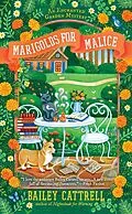 E-Book (epub) Marigolds for Malice von Bailey Cattrell