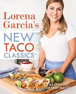 E-Book (epub) Lorena Garcia's New Taco Classics von Lorena Garcia