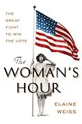 E-Book (epub) The Woman's Hour von Elaine Weiss