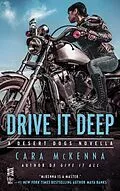 E-Book (epub) Drive It Deep von Cara Mckenna