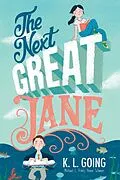 E-Book (epub) The Next Great Jane von K. L. Going