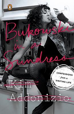 eBook (epub) Bukowski in a Sundress de Kim Addonizio