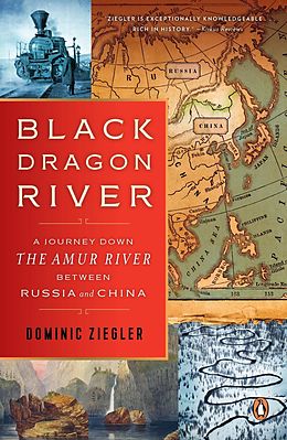 E-Book (epub) Black Dragon River von Dominic Ziegler