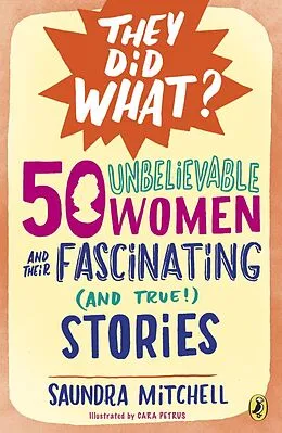 E-Book (epub) 50 Unbelievable Women and Their Fascinating (and True!) Stories von Saundra Mitchell