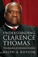 E-Book (epub) Understanding Clarence Thomas von Ralph A. Rossum