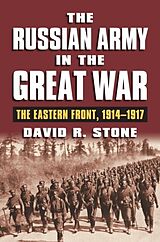 E-Book (epub) Russian Army in the Great War von David R. Stone