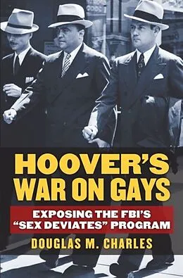 E-Book (epub) Hoover's War on Gays von Douglas M. Charles